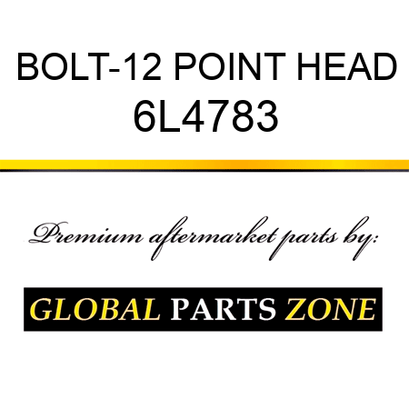 BOLT-12 POINT HEAD 6L4783
