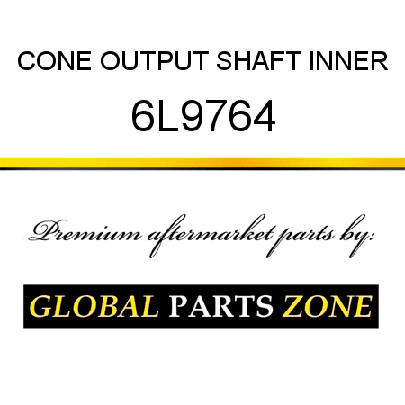 CONE OUTPUT SHAFT INNER 6L9764