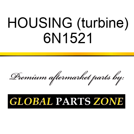 HOUSING (turbine) 6N1521