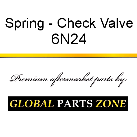Spring - Check Valve 6N24