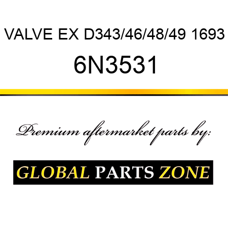 VALVE EX D343/46/48/49 1693 6N3531