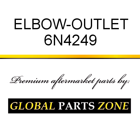 ELBOW-OUTLET 6N4249
