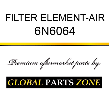 FILTER ELEMENT-AIR 6N6064