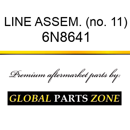 LINE ASSEM. (no. 11) 6N8641
