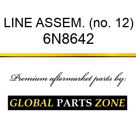 LINE ASSEM. (no. 12) 6N8642