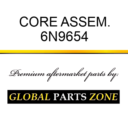 CORE ASSEM. 6N9654