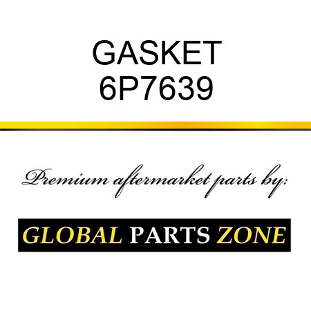 GASKET 6P7639