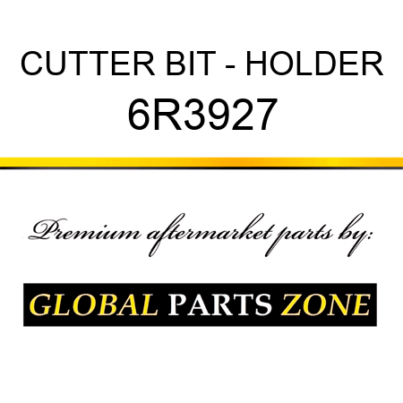 CUTTER BIT - HOLDER 6R3927