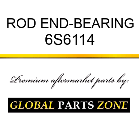 ROD END-BEARING 6S6114