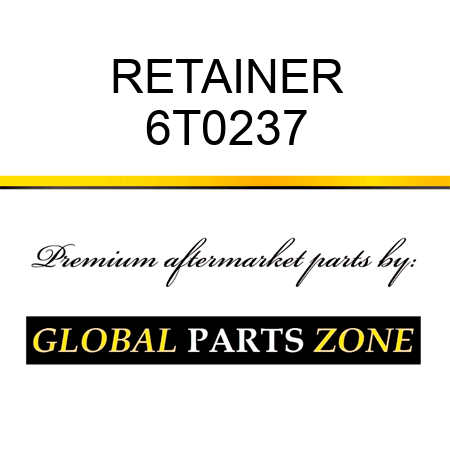 RETAINER 6T0237