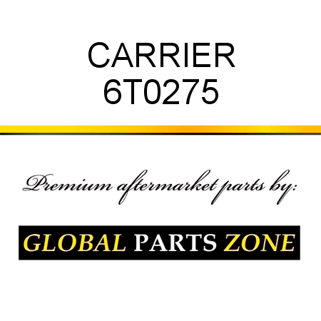 CARRIER 6T0275