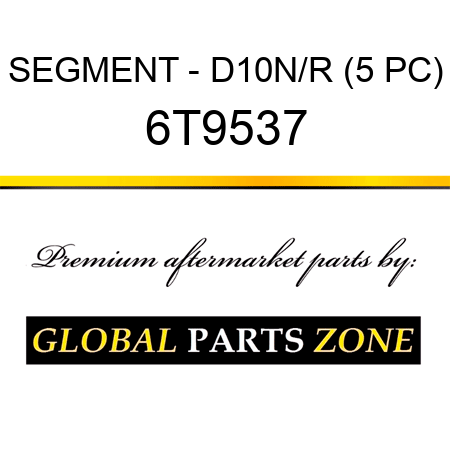 SEGMENT - D10N/R (5 PC) 6T9537