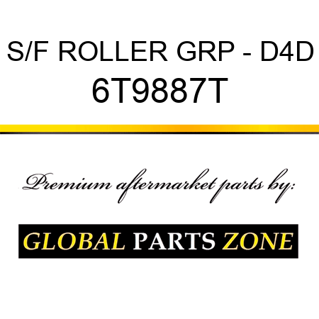 S/F ROLLER GRP - D4D 6T9887T