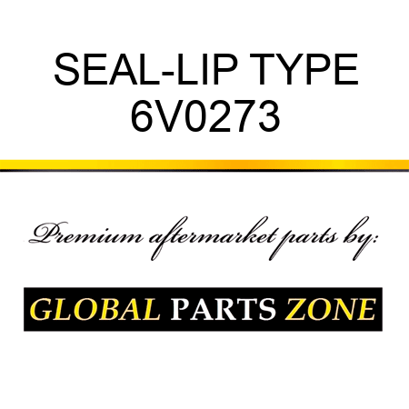 SEAL-LIP TYPE 6V0273