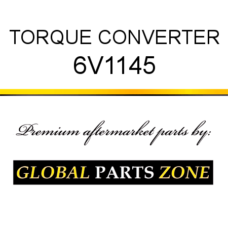 TORQUE CONVERTER 6V1145