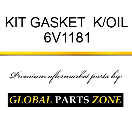 KIT GASKET  K/OIL 6V1181