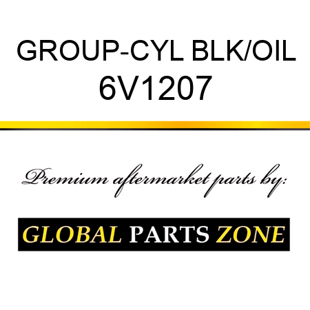 GROUP-CYL BLK/OIL 6V1207