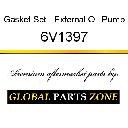 Gasket Set - External Oil Pump 6V1397