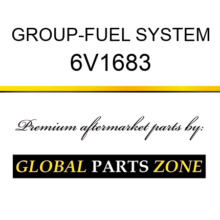 GROUP-FUEL SYSTEM 6V1683