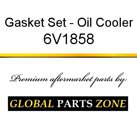 Gasket Set - Oil Cooler 6V1858