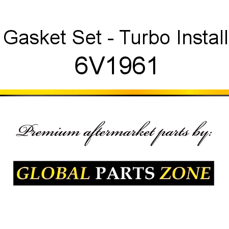 Gasket Set - Turbo Install 6V1961