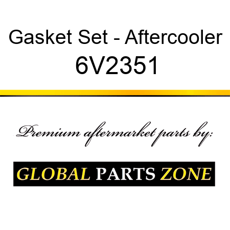 Gasket Set - Aftercooler 6V2351