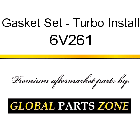 Gasket Set - Turbo Install 6V261