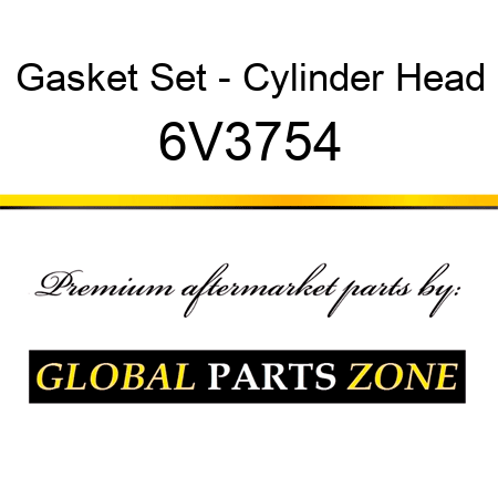 Gasket Set - Cylinder Head 6V3754
