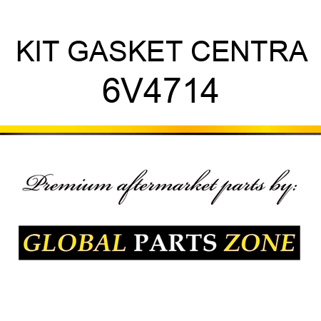 KIT GASKET CENTRA 6V4714