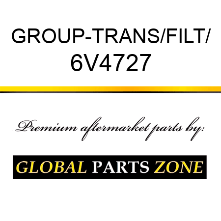 GROUP-TRANS/FILT/ 6V4727