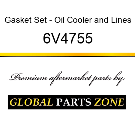 Gasket Set - Oil Cooler&Lines 6V4755