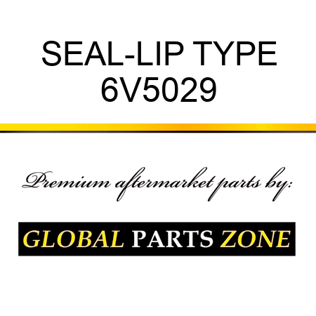 SEAL-LIP TYPE 6V5029