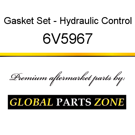 Gasket Set - Hydraulic Control 6V5967