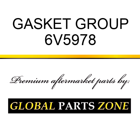 GASKET GROUP 6V5978