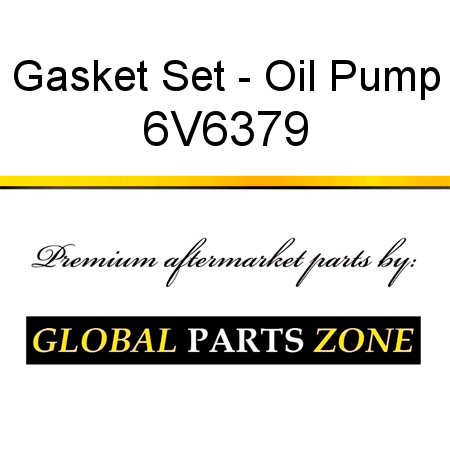 Gasket Set - Oil Pump 6V6379