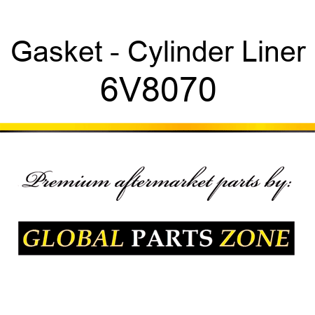 Gasket - Cylinder Liner 6V8070