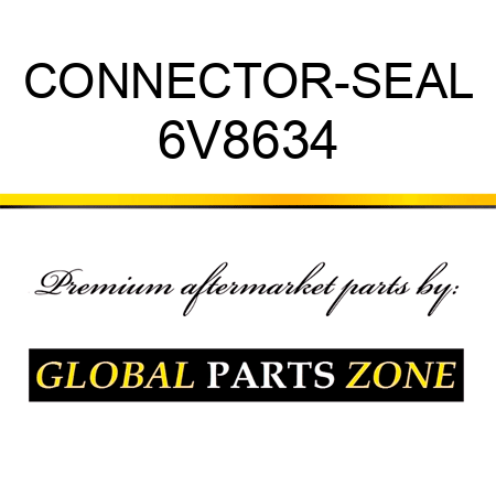 CONNECTOR-SEAL 6V8634