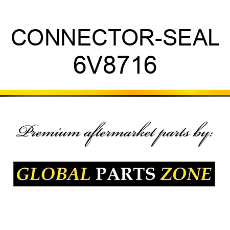 CONNECTOR-SEAL 6V8716