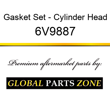 Gasket Set - Cylinder Head 6V9887
