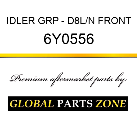 IDLER GRP - D8L/N FRONT 6Y0556