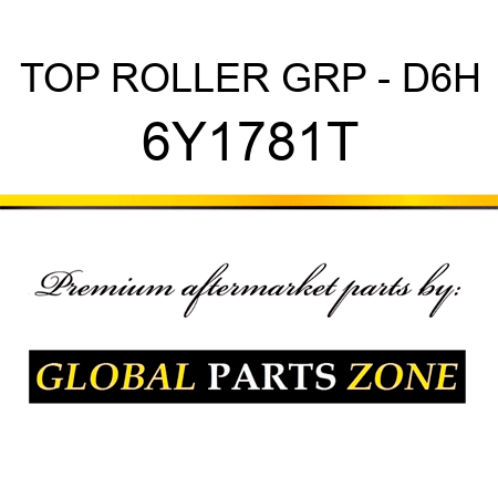 TOP ROLLER GRP - D6H 6Y1781T