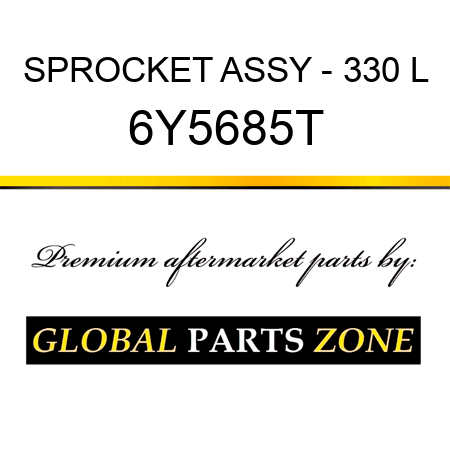 SPROCKET ASSY - 330 L 6Y5685T