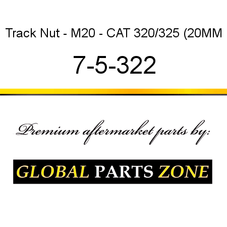 Track Nut - M20 - CAT 320/325 (20MM 7-5-322