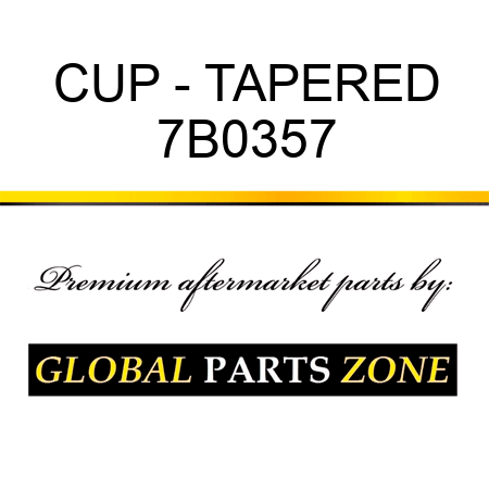 CUP - TAPERED 7B0357