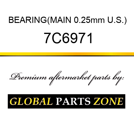 BEARING(MAIN 0.25mm U.S.) 7C6971