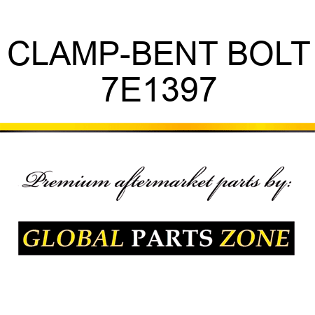 CLAMP-BENT BOLT 7E1397