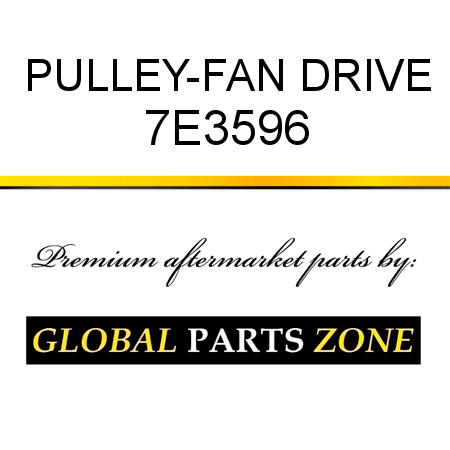 PULLEY-FAN DRIVE 7E3596