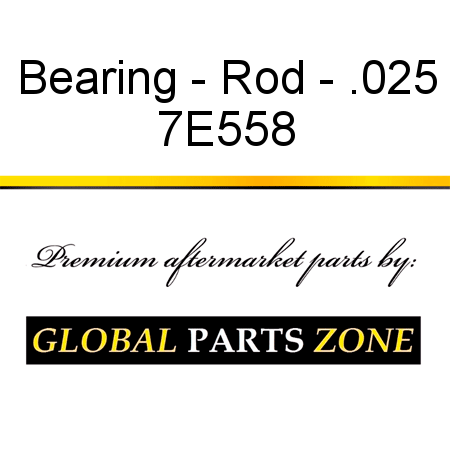 Bearing - Rod - .025 7E558
