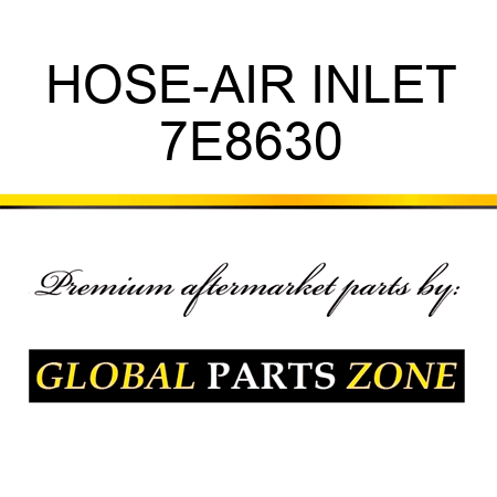 HOSE-AIR INLET 7E8630