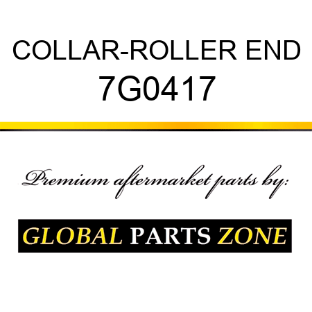 COLLAR-ROLLER END 7G0417